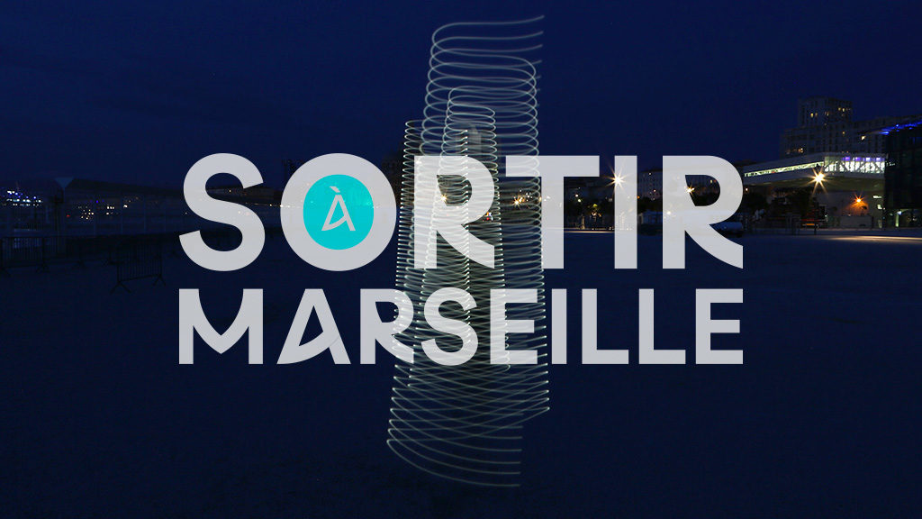 Sortir à Marseille